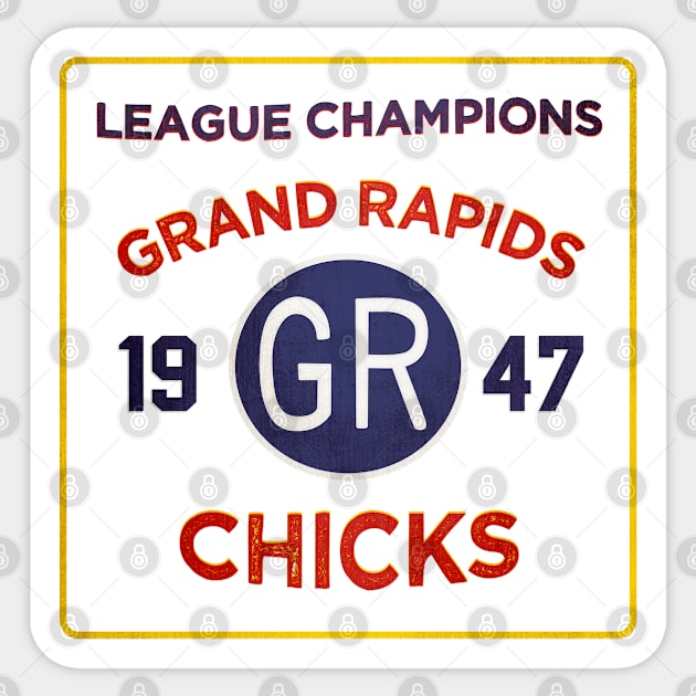 Grand Rapids Chicks • 1957 League Champions • Grand Rapids, Michigan Sticker by The MKE Rhine Maiden